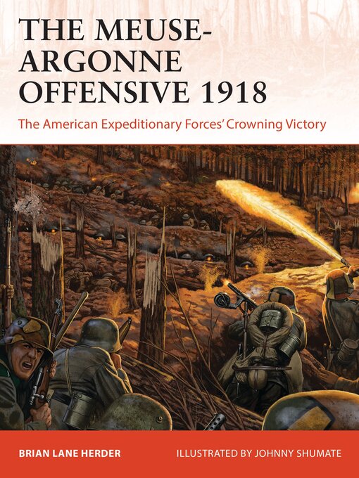 Title details for The Meuse-Argonne Offensive 1918 by Brian Lane Herder - Wait list